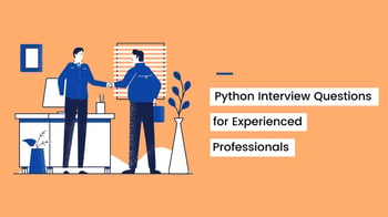 Python Interview Questions for Experienced